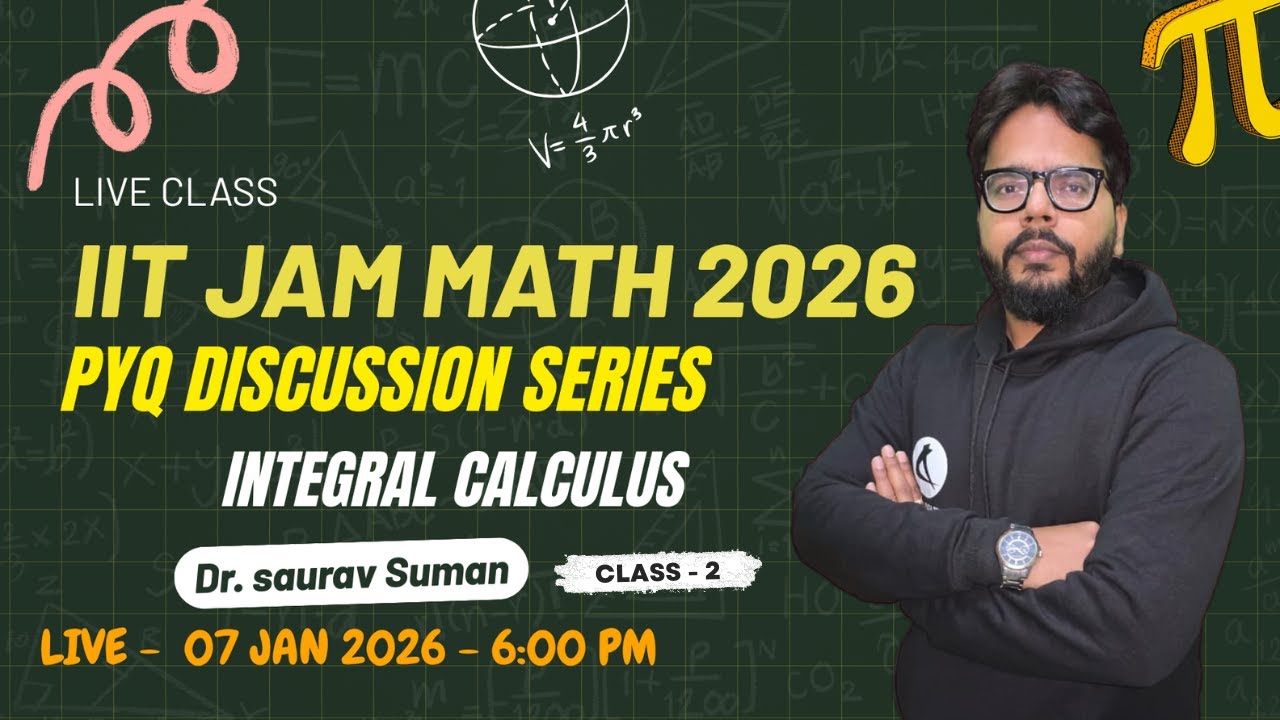 IIT JAM 2025 Math | Integral Calculus PYQ Discussion with Step-by-Step Solution by Dr. Saurav Sir