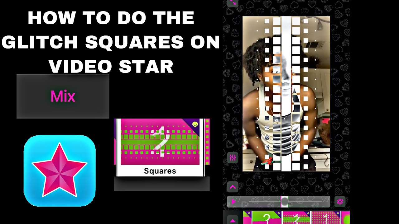 HOW TO DO THE GLITCH SQUARES ON VIDEO STAR (Paid)