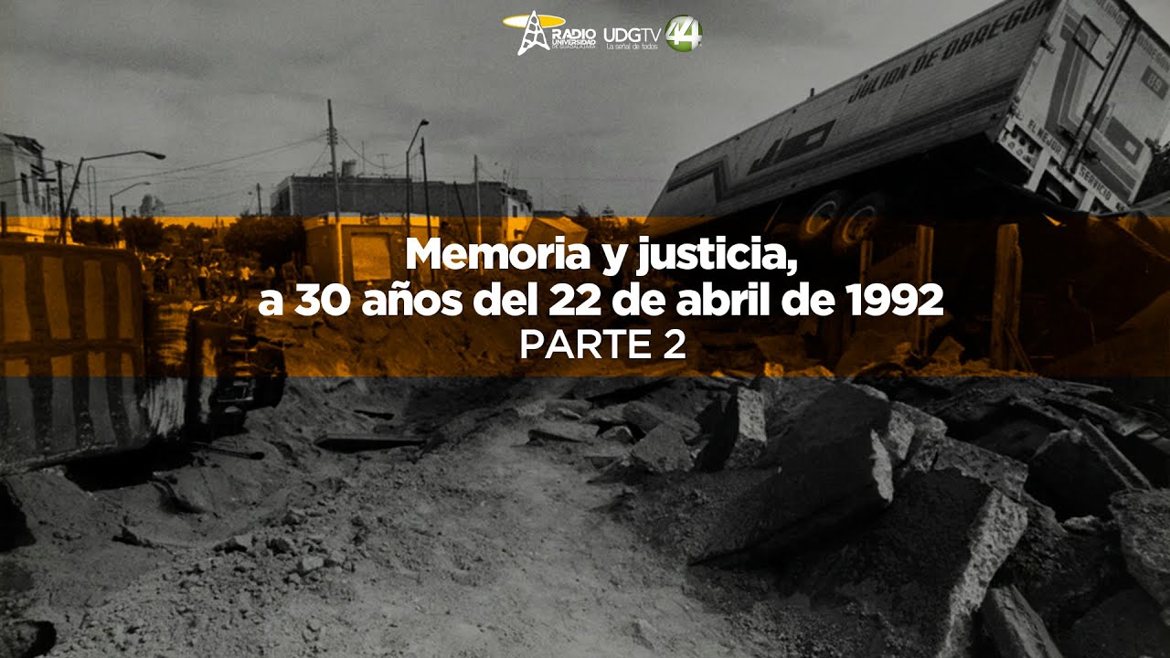 Memoria y justicia, a 30 años del 22 de abril de 1992 | Parte 2