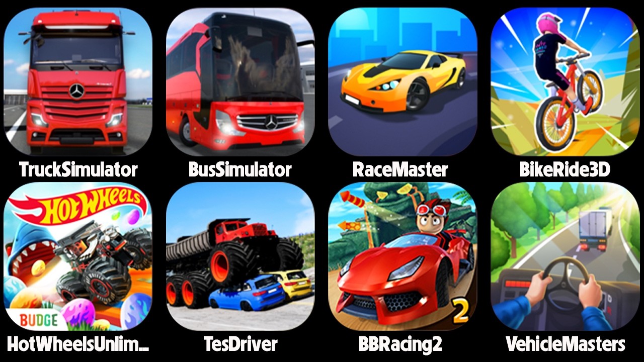Race Master 3D,Bus Simulator,Truck Simulator,Bike Ride 3D,BB Racing 2,Hot Wheels,Vehicle Masters