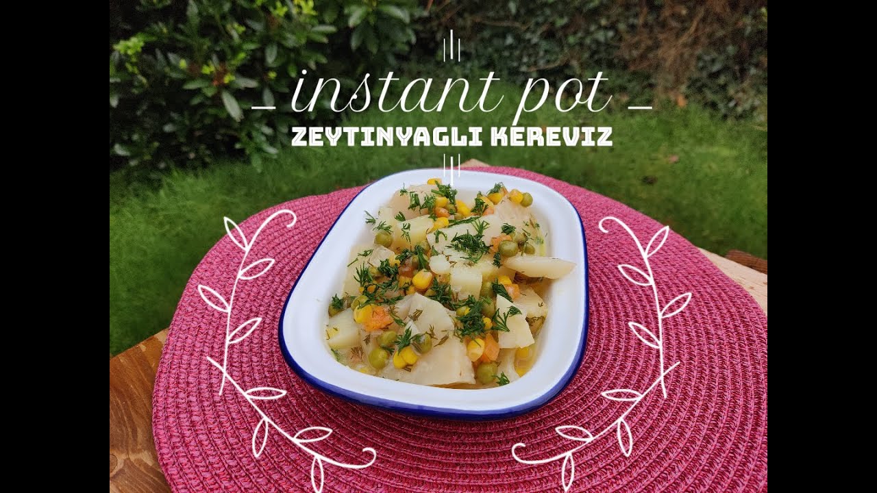 #InstantPot ile 6 Dakikada Zeytinyağlı Kereviz - Mediterranean Celeriac Recipe
