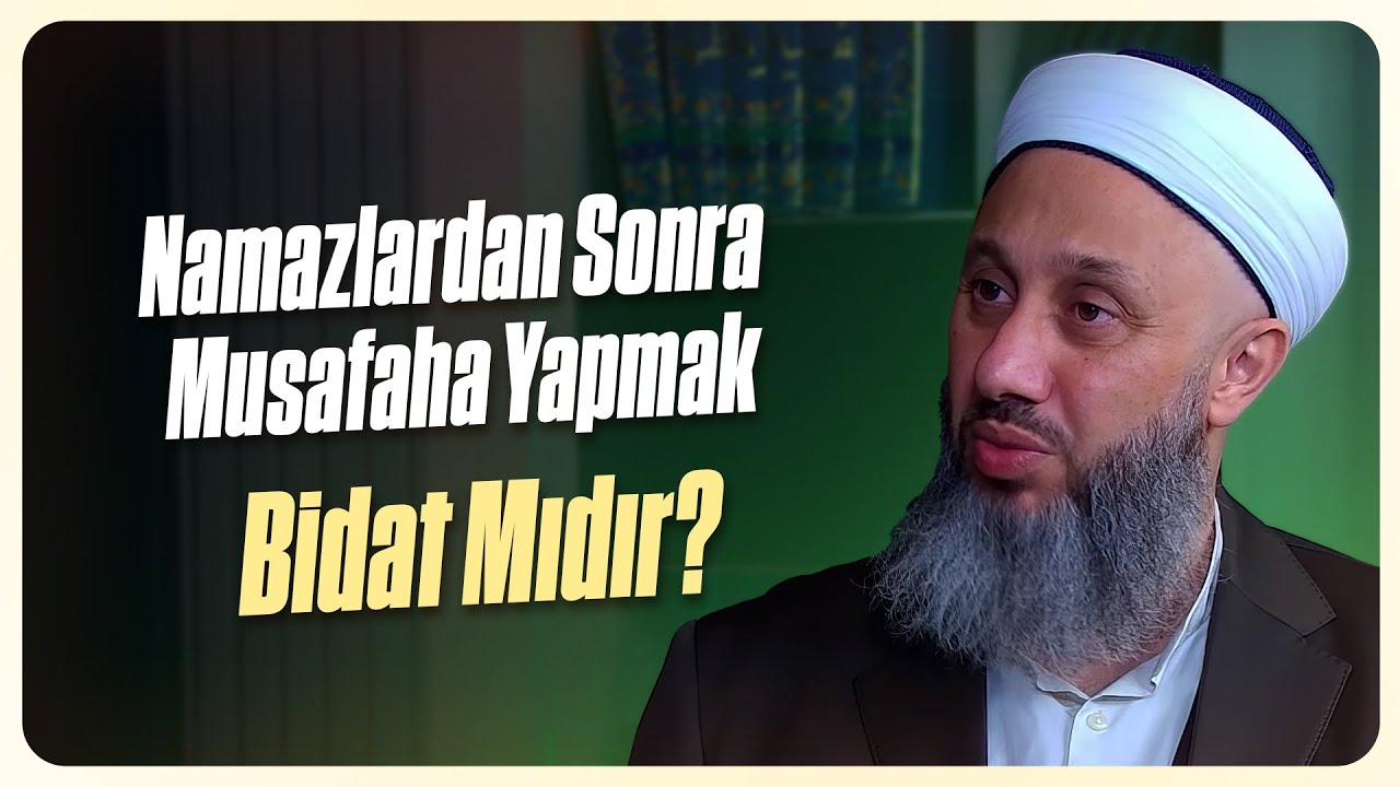 Namazlardan sonra musafaha yapmak&nbsp;bidat&nbsp;mıdır? | Fatih Kalender Hoca