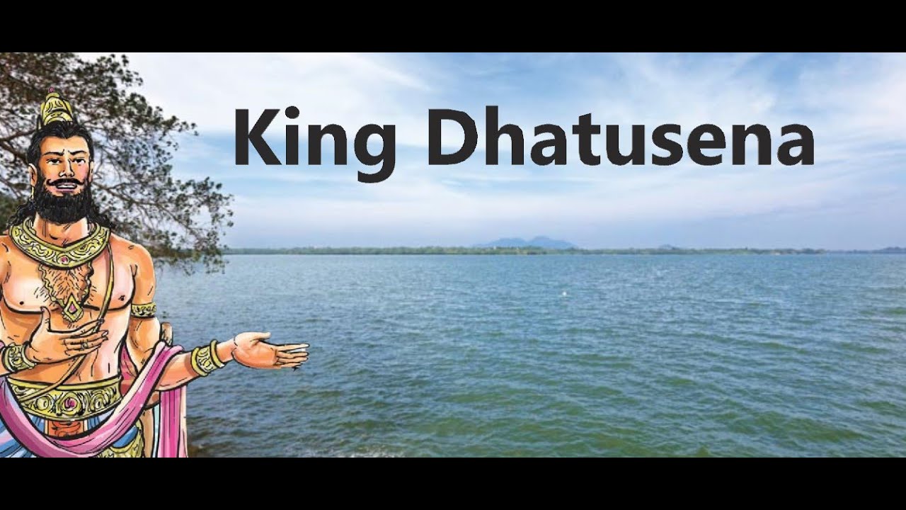 King Dhatusena