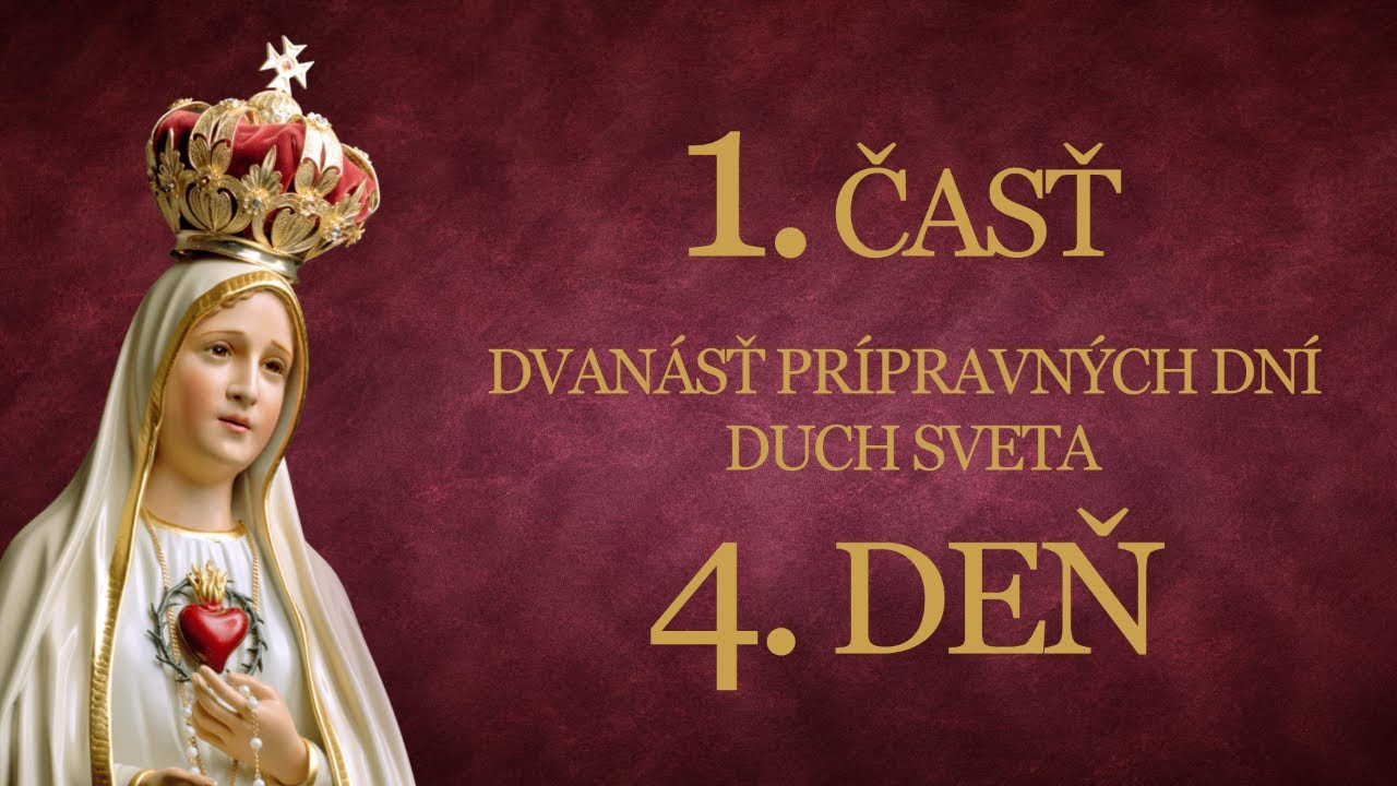 4. deň - 33 dňové zasvätenie skrze ruky P. Márie podľa sv. Ľ. M. Grigniona