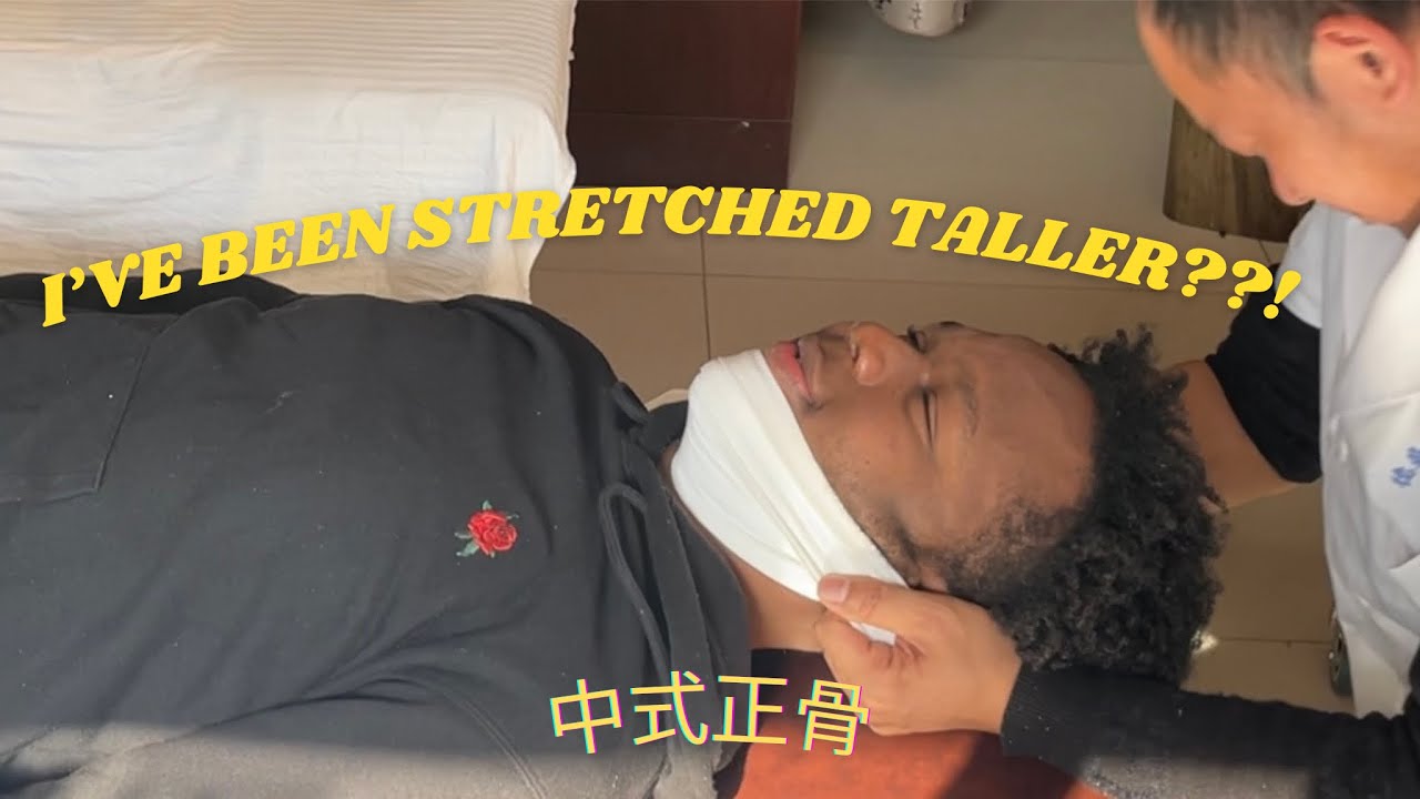 I tried Chinese bone setting, Am I now a taller man?!?!| 中式正骨