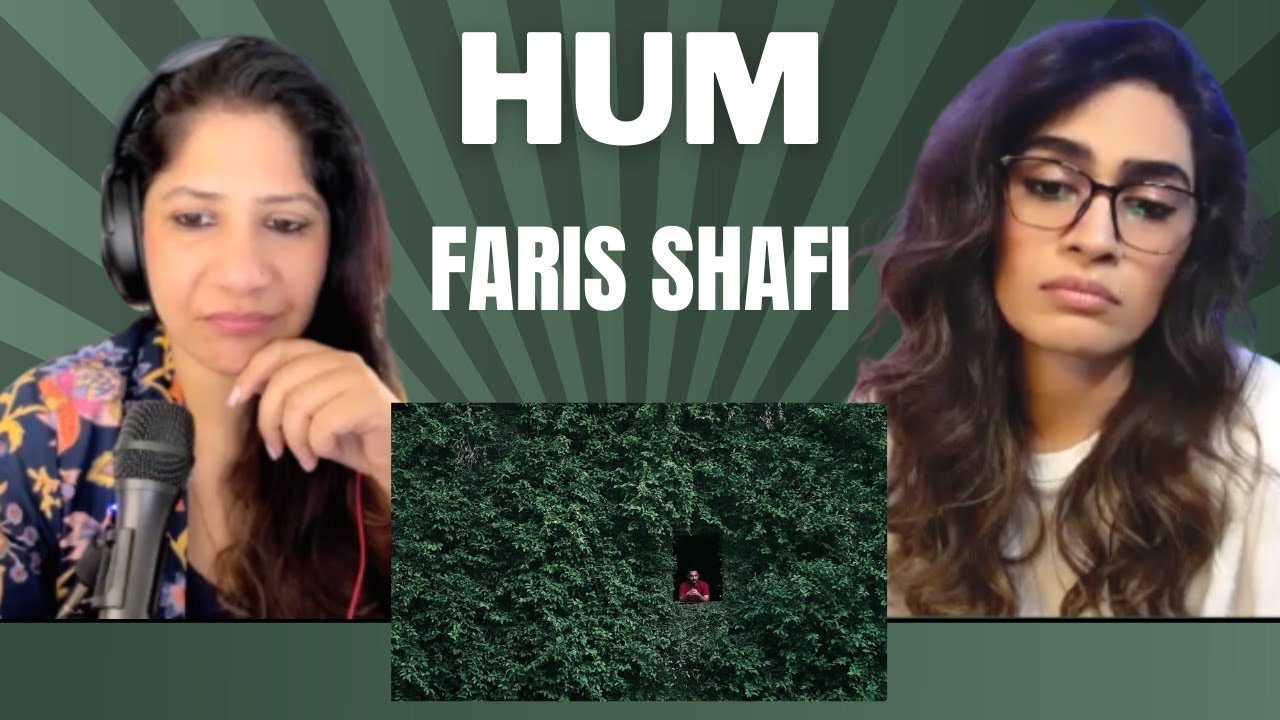 HUM (FARIS SHAFI) REACTION!