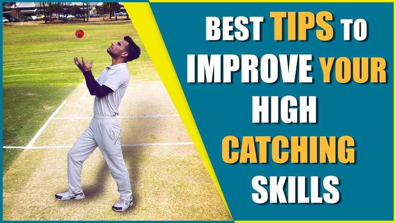 How to Take High Catches in Cricket !! High Catching Technique !!
