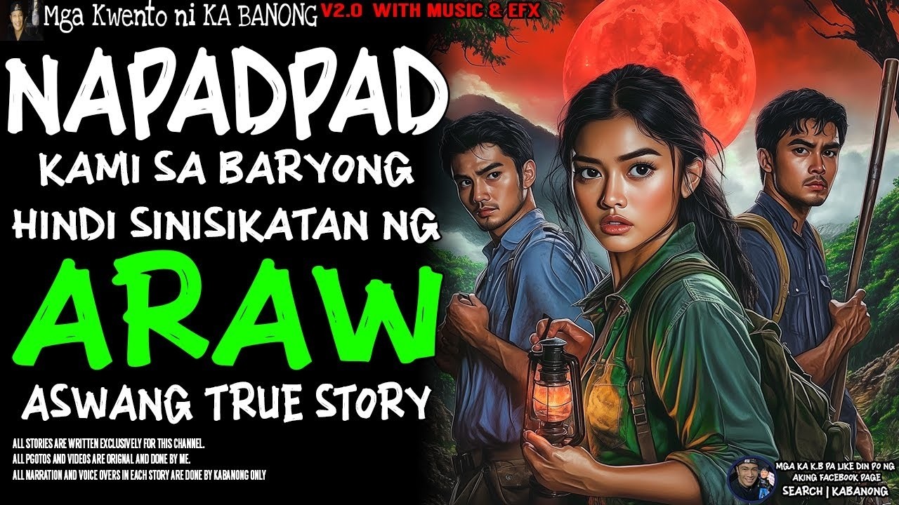 NAPADPAD KAMI SA BARYONG HINDI SINISIKATAN NG ARAW | Kwentong Aswang