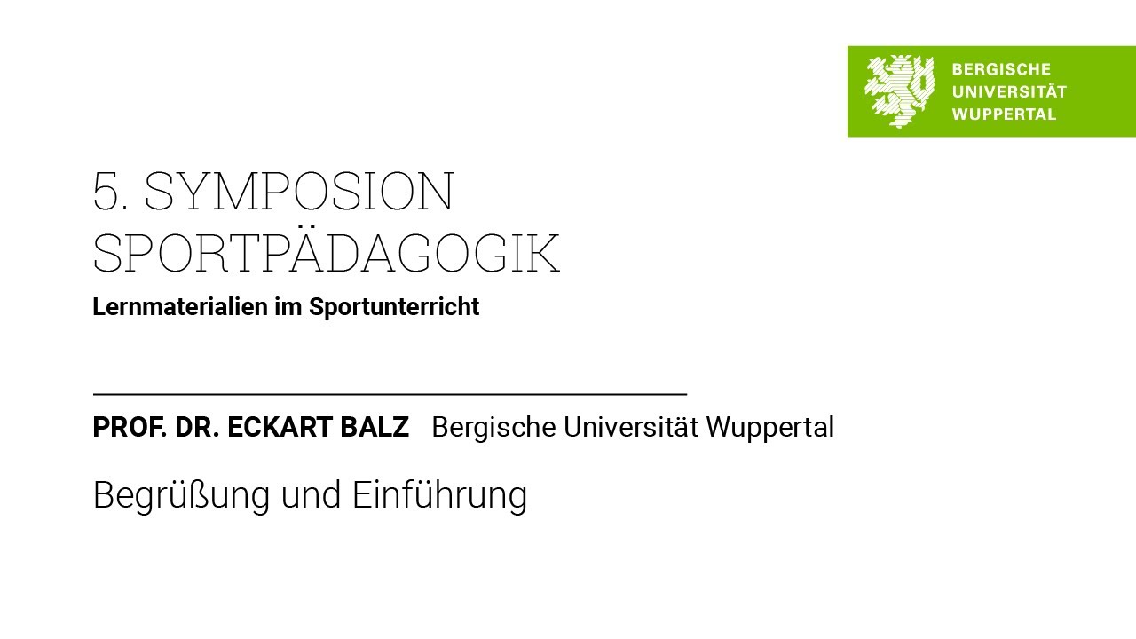 5. Symposion Sportpädagogik | 1. Eckart Balz: Begrüßung und Einführung