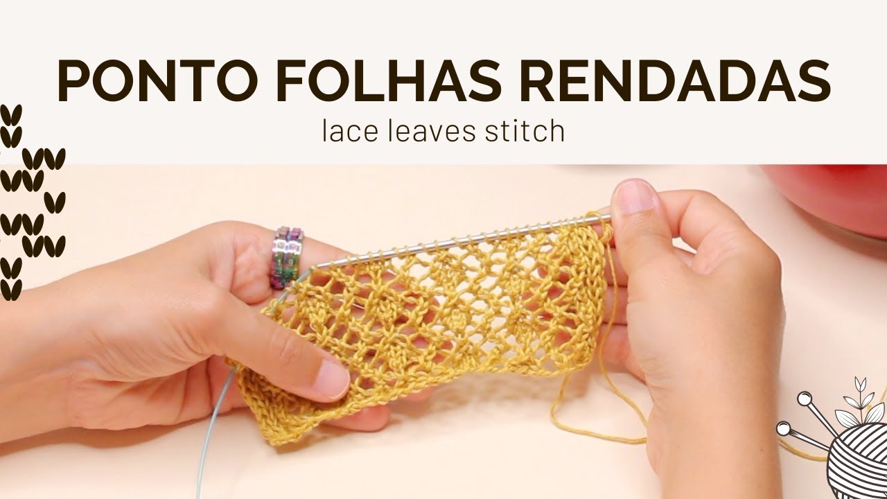 Como tricotar o Ponto de Folhas Rendadas (Lace leaves stitch)