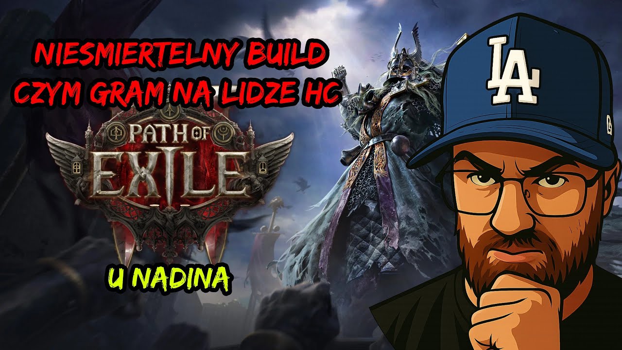 Nieśmiertelny build! Czyli czym gram na lidze HC u Nadina!