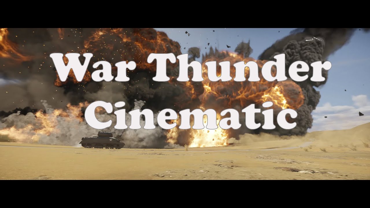 War Thunder Cinematic | UHD