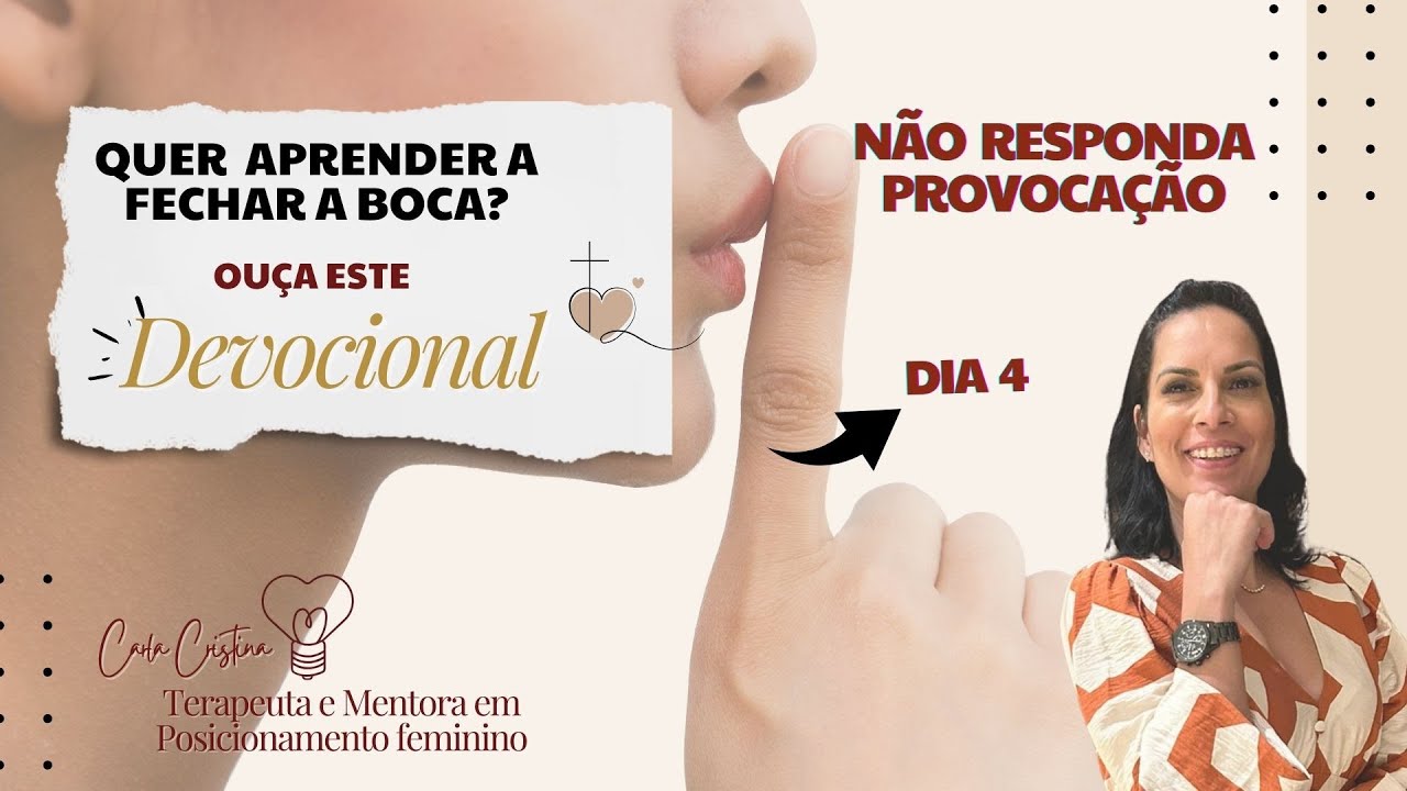 Dia 4- Não responda a provocações