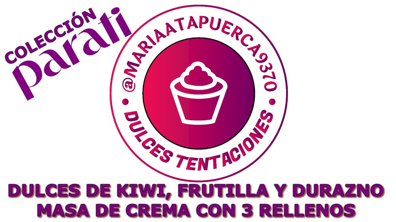 Revista Para Tí - Hermana Bernarda - Dulce de kiwi frutilla y durazno y masa de crema con 3 rellenos