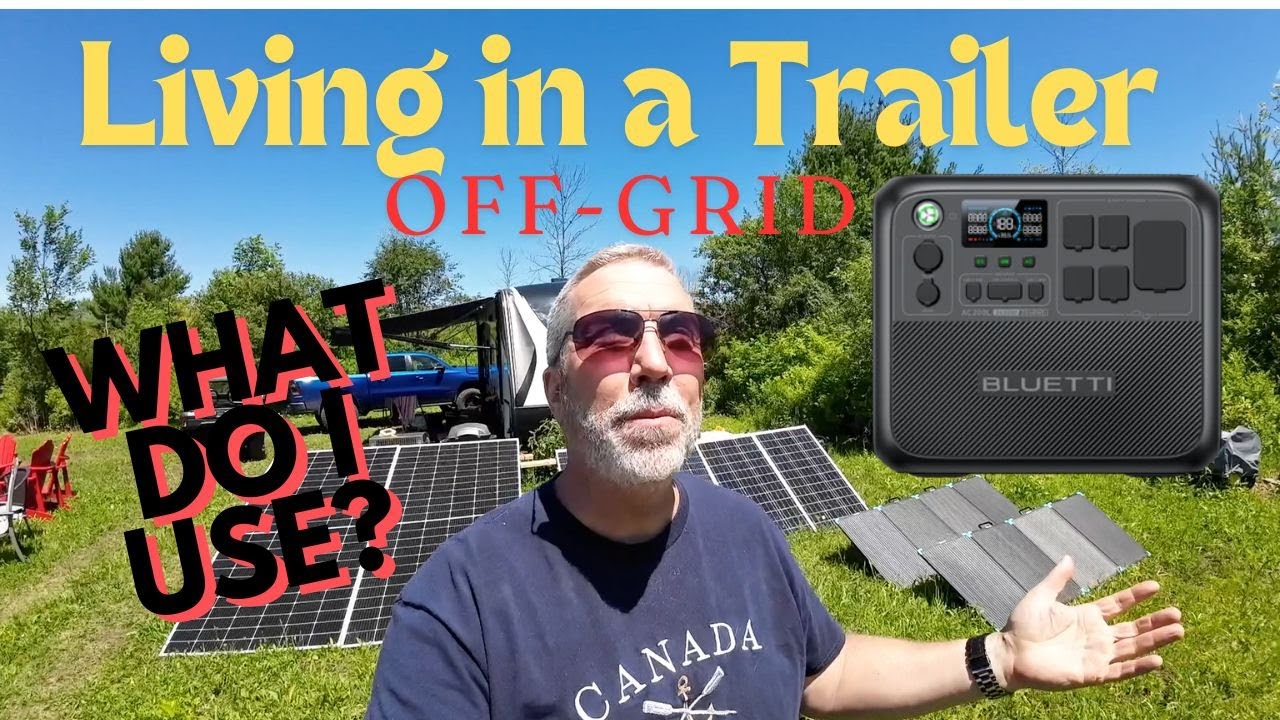 Living Off-Grid full-time in a trailer.  Bluetti AC200L. My solar array and solar generator set up