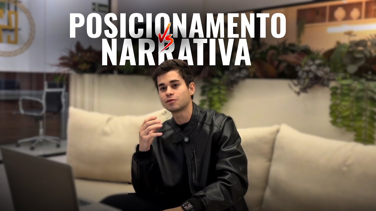 Narrativa X Posicionamento.