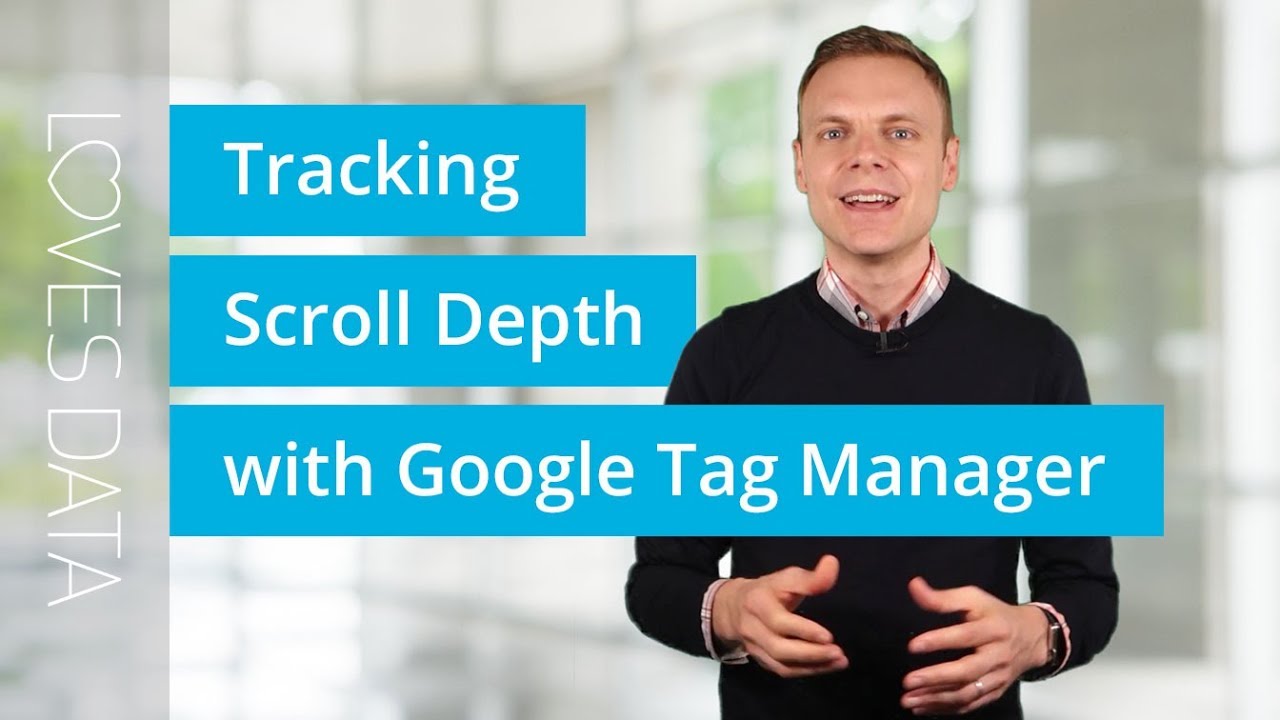 Отслеживание глубины прокрутки в Google Tag Manager &mdash; как быстро начать работу!