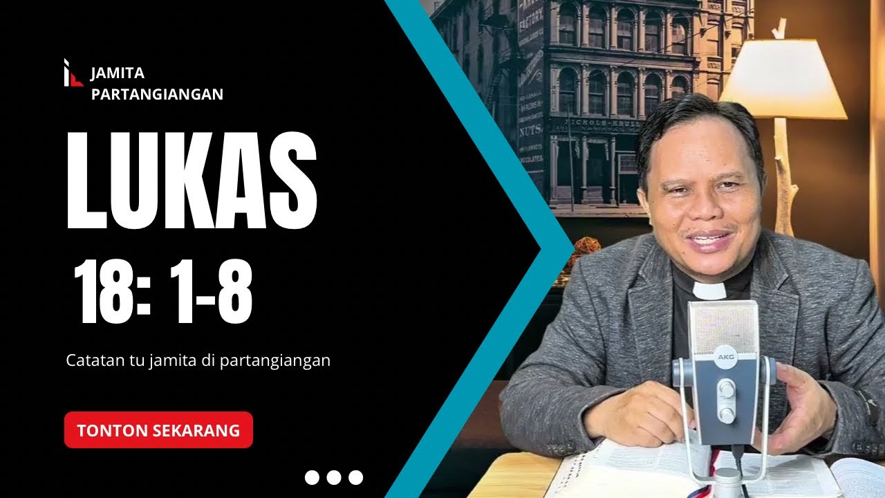 Catatan Tu Jamita Partangiangan - Lukas 18: 1-8