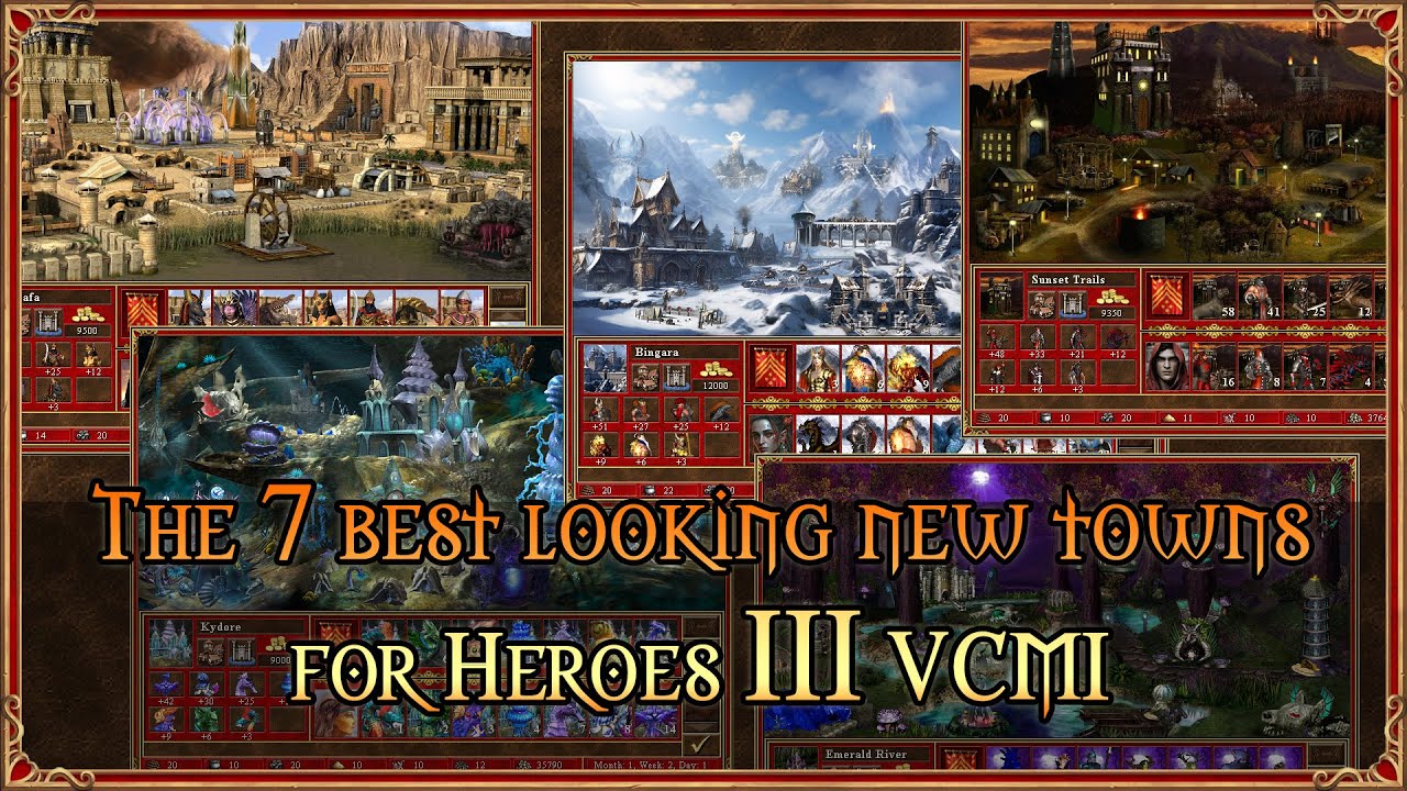 The 7 best looking new towns for Heroes 3 VCMI