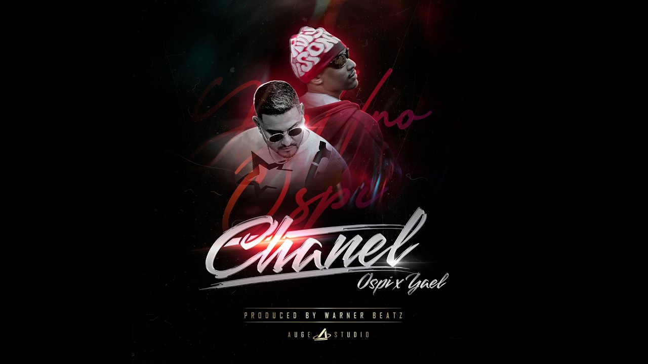 Chanel - Ospi x Yael LNO (VIDEO OFICIAL)