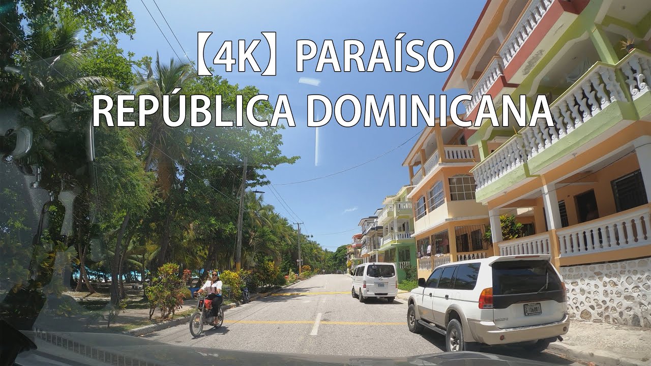 【4K】 Recorrido Por Paraíso, Barahona, República Dominicana