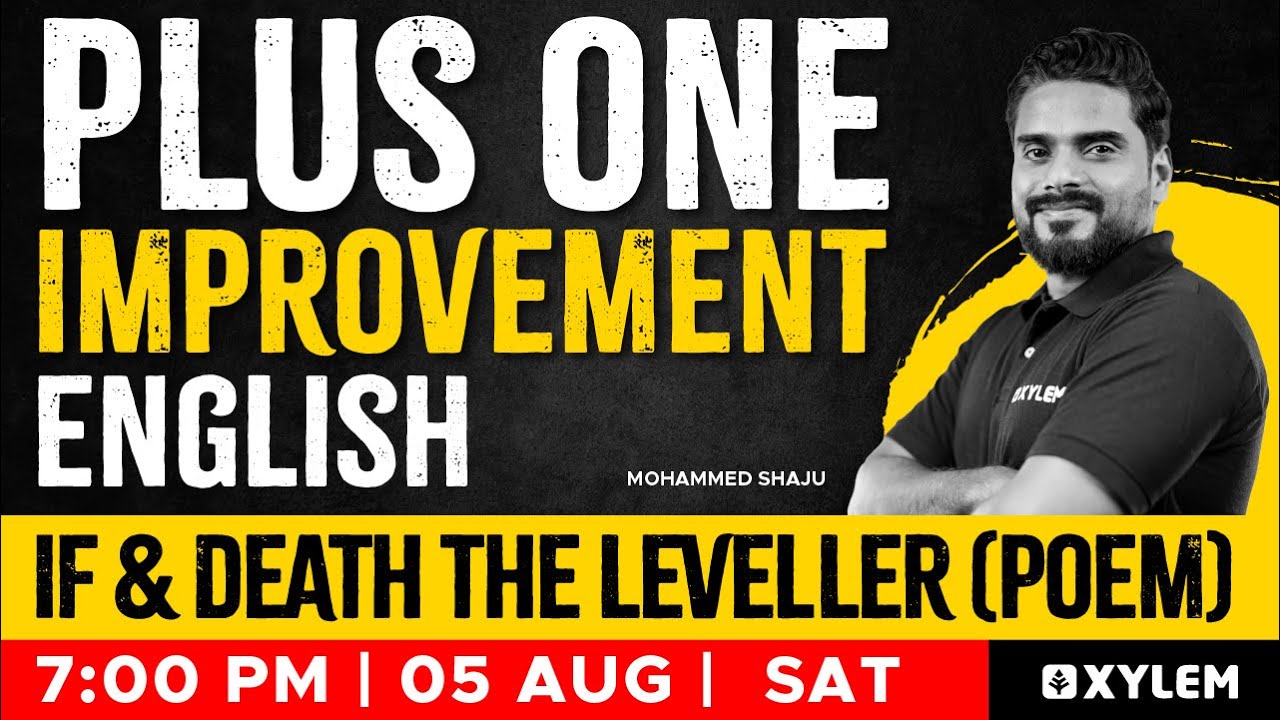 Plus One English Improvement Exam - If & Death the Leveller | Xylem Plus Two