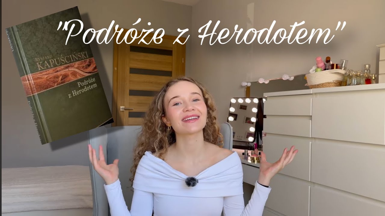 „PODRÓŻE Z HERODOTEM” Ryszard Kapuściński -streszczenie i opracowanie lektury do matury