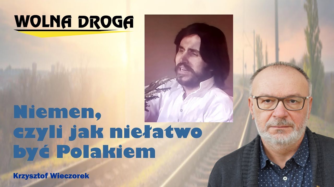 Niemen, czyli jak niełatwo być Polakiem