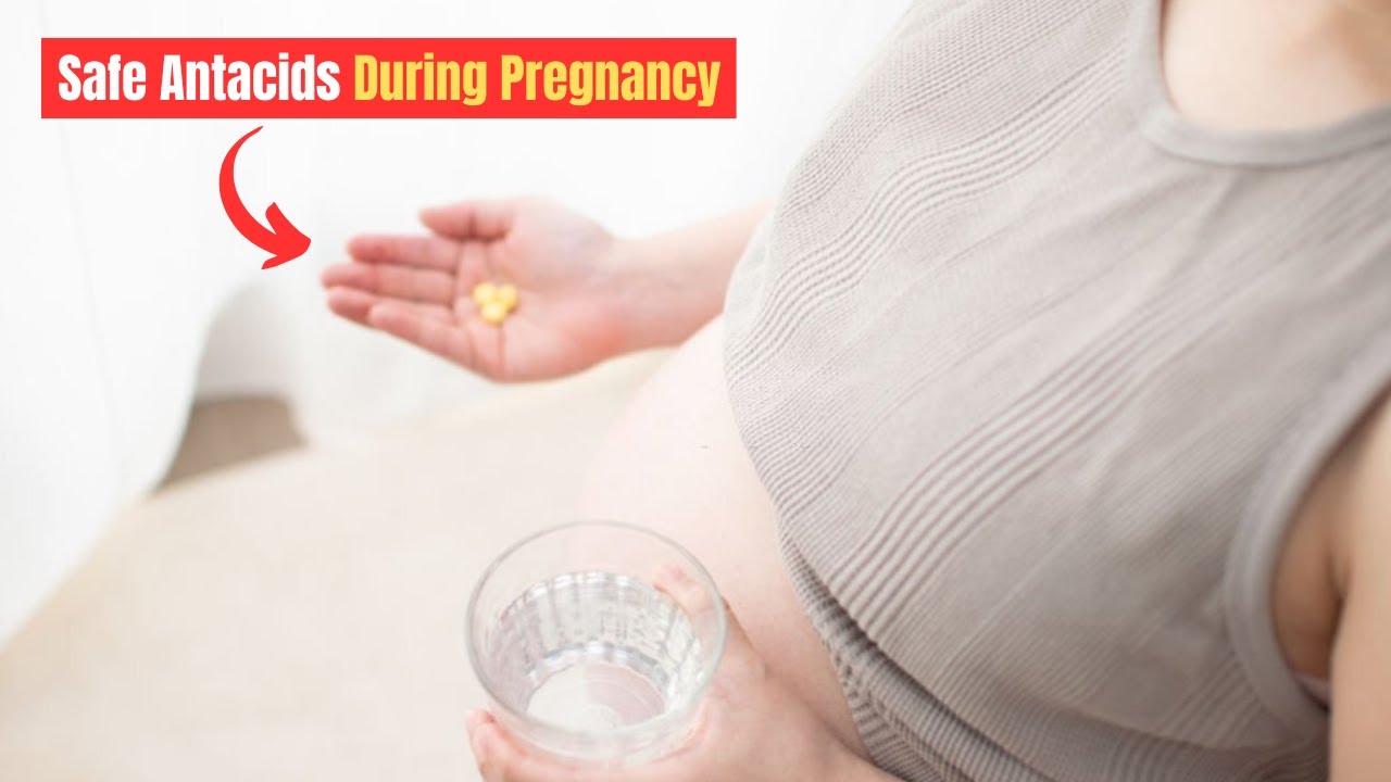 Safe Antacids During Pregnancy: Everything You Need to Know!