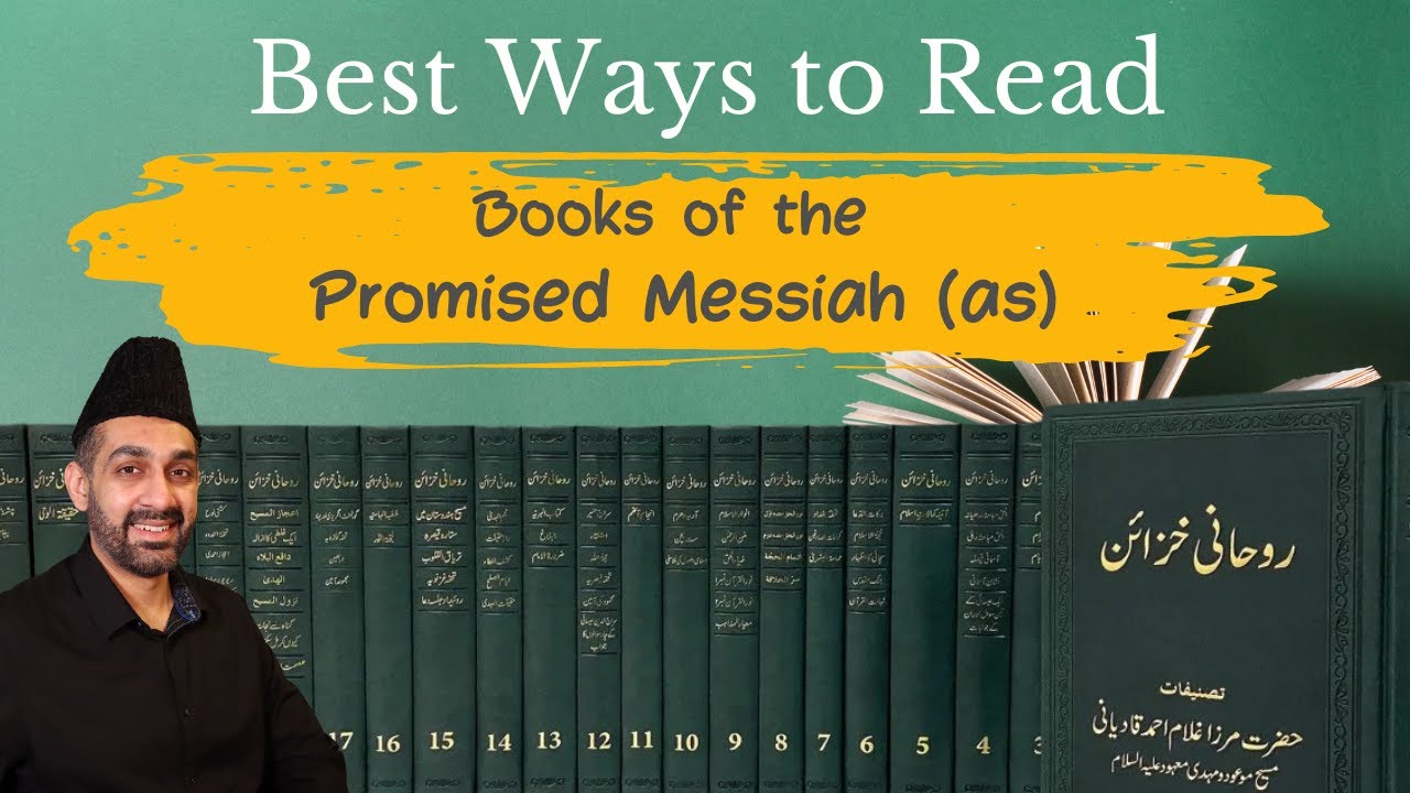 Best ways to study books of Promised Messiah (as) | Ask an Imam