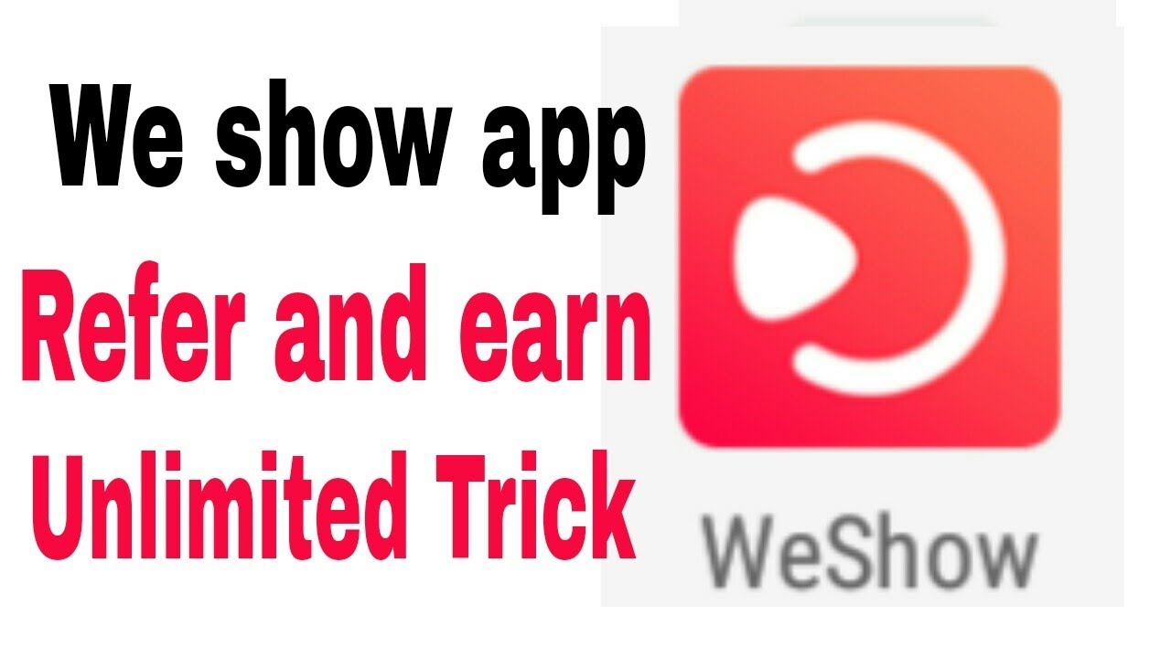 Weshow App Unlimited Trick || Refer and earn || Yt tricks