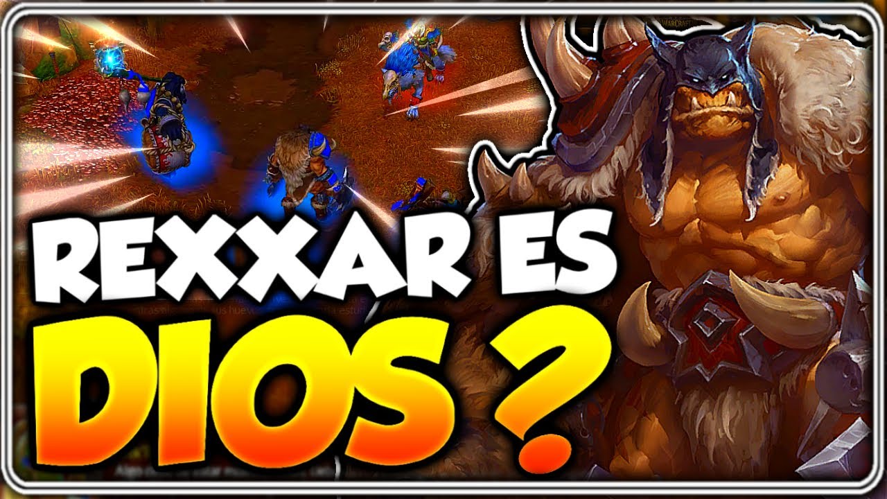 WARCRAFT 3 REFORGED - CAMPA&Ntilde;A EXTRA - REXXAR el DIOS DEL TRUENO