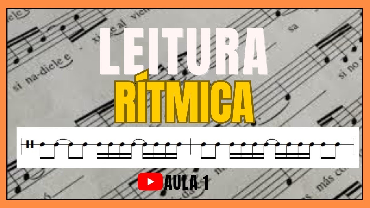 CURSO LEITURA RÍTMICA: AULA #001