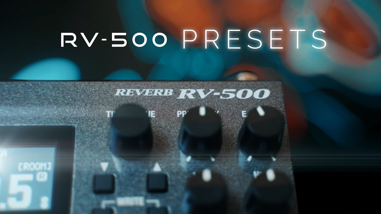 Boss RV-500 Presets / Worship/Ambience/Rock/Indie