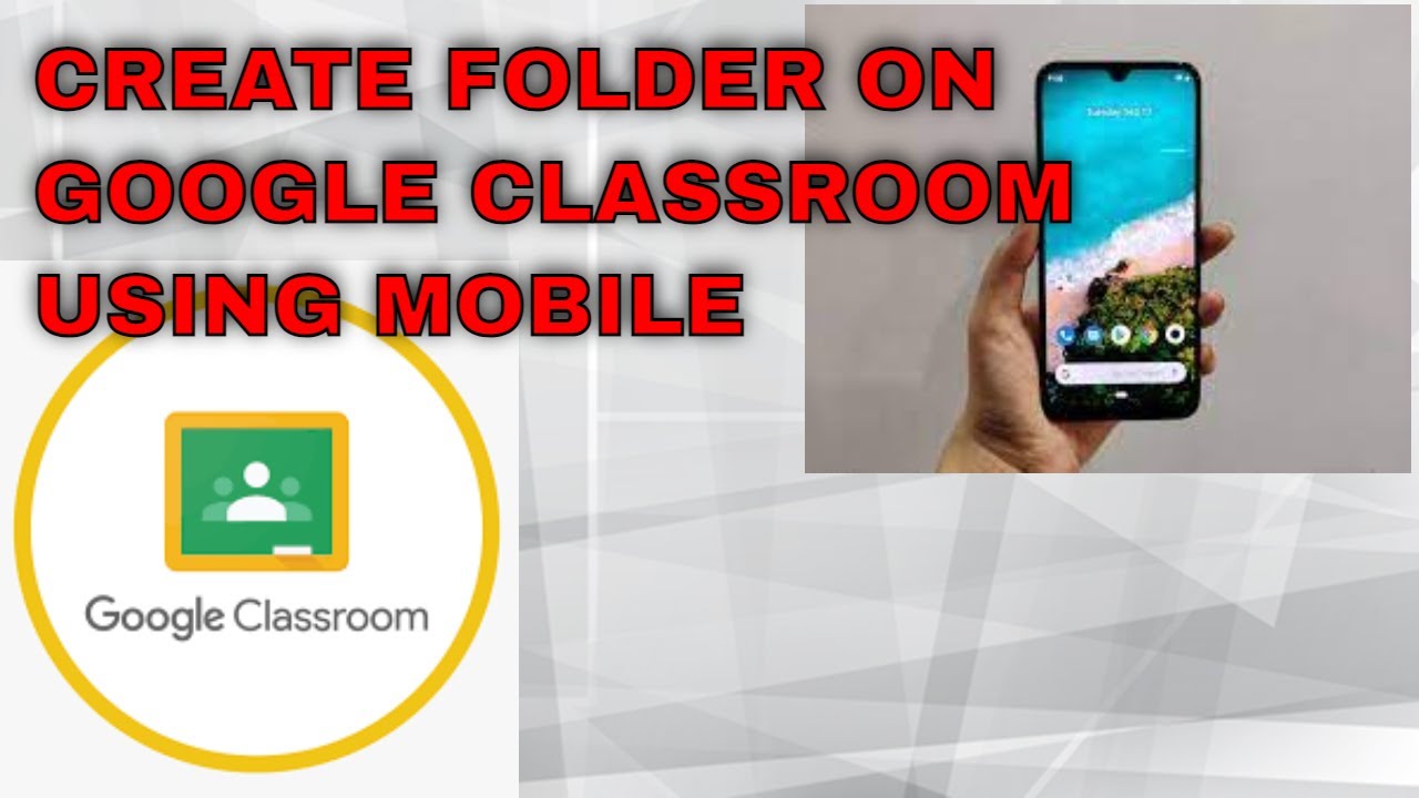 How to create folder on Google Classroom on mobile 📱
