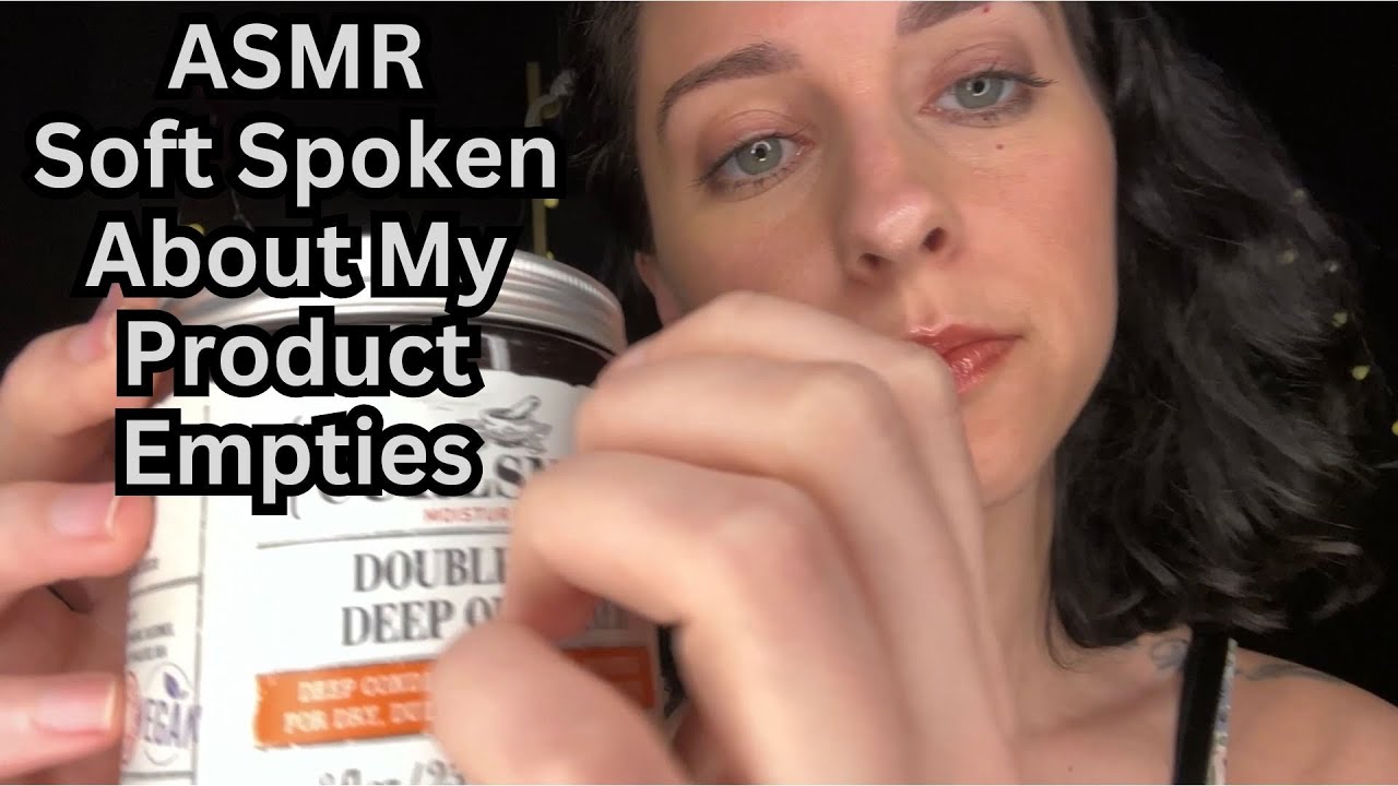 ASMR Soft Spoken Product Empties🍄 w/ Face Touching & Tapping