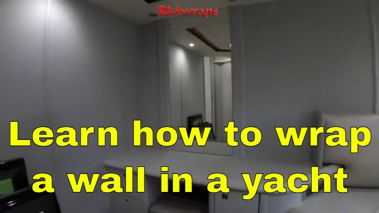 How to wrap a wall in a yacht using 3M  Di-Noc Leather Architectural film. Rm wraps