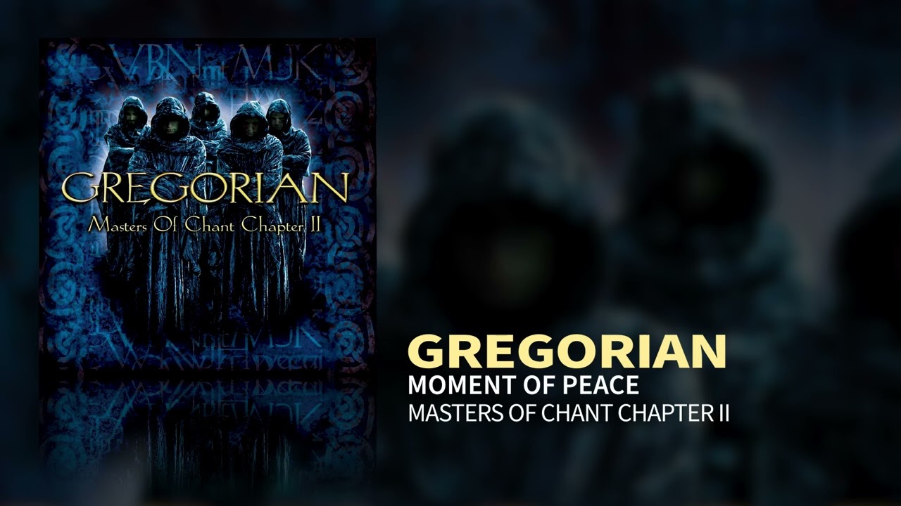 Gregorian - Moment Of Peace (Masters Of Chant II)