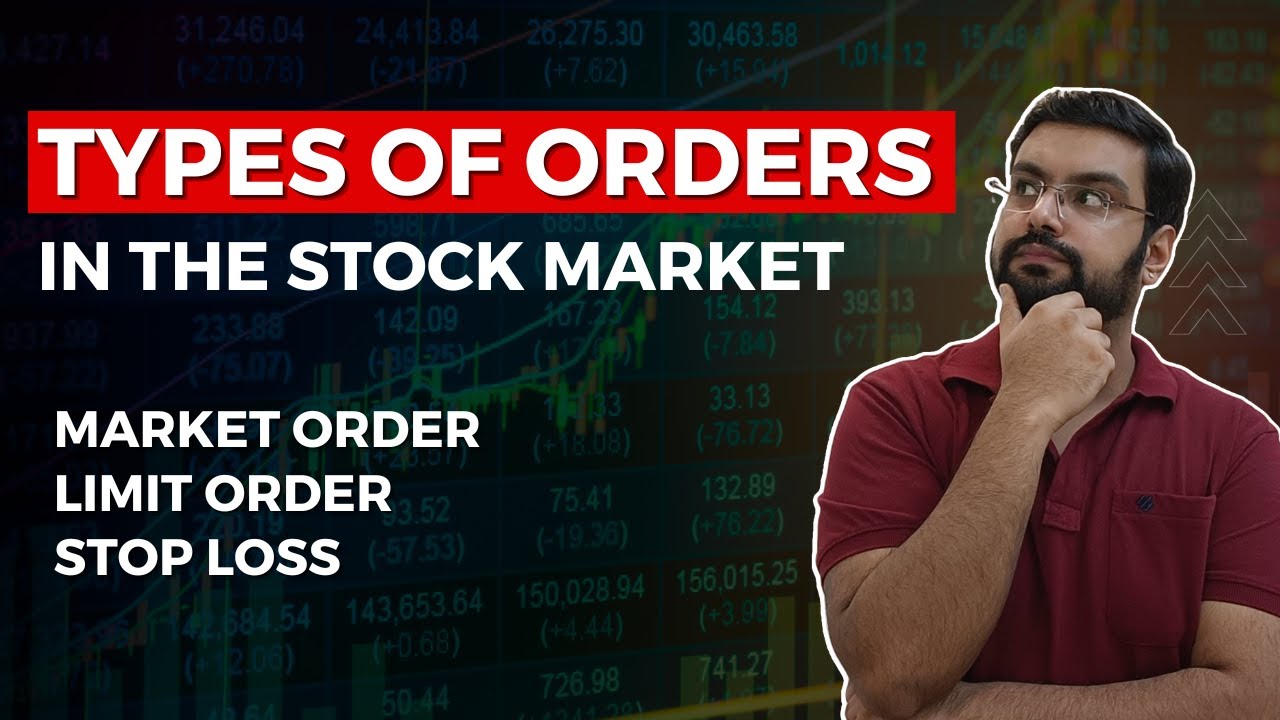 9 Must Know Types of Trading Orders in the Stock Market