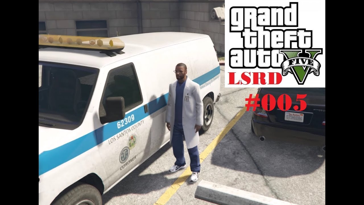 GTA 5 LSRD #005 | Gerichtsmedizin (Coroner Mod) | ReinAir