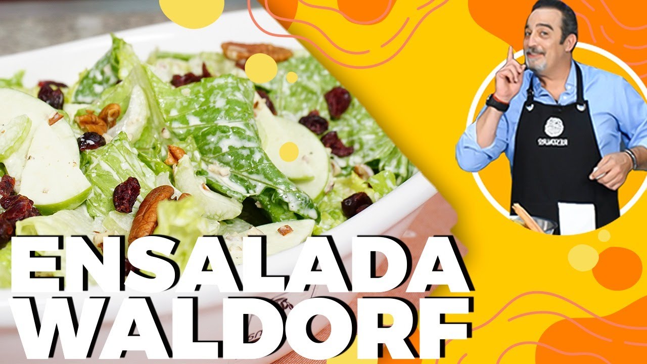 ENSALADA WALDORF con Omar Fierro 🍴| Hora De Comer