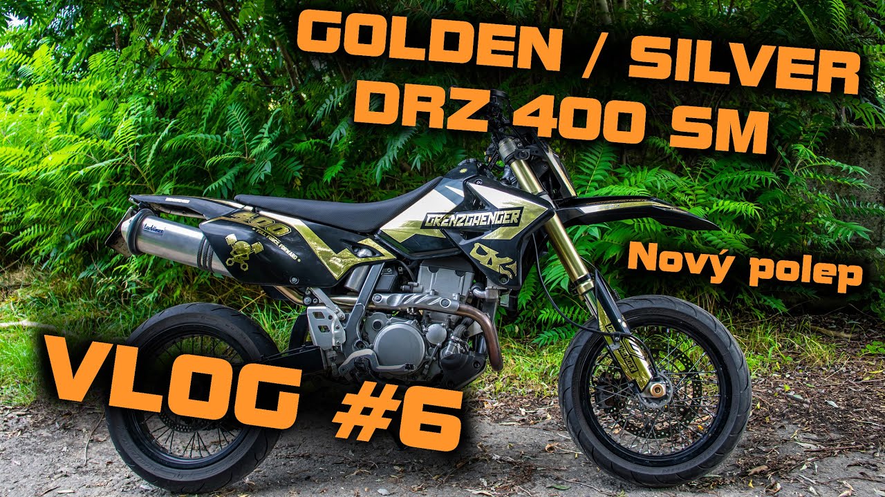 VLOG #6 - Golden / Silver DRZ 400 SM