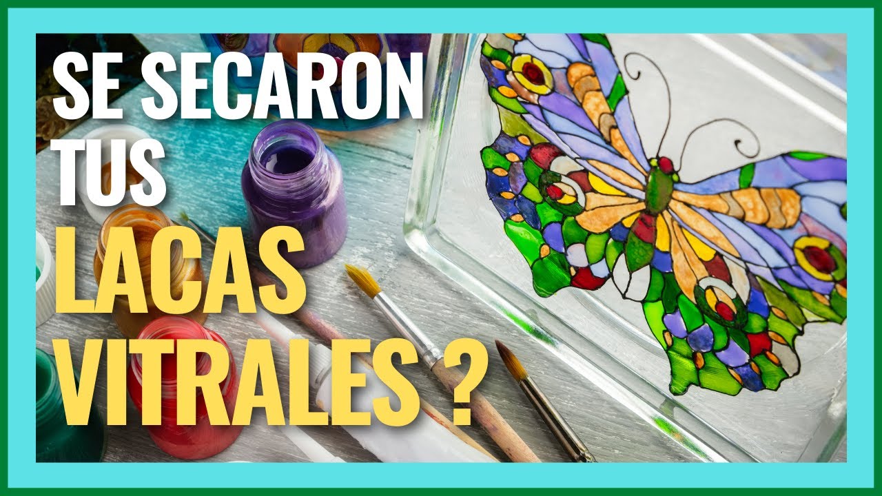 👉Como Recuperar LACAS VITRALES (Endurecidas) 🧪 y poder volver a pintar con ellas !!!!!