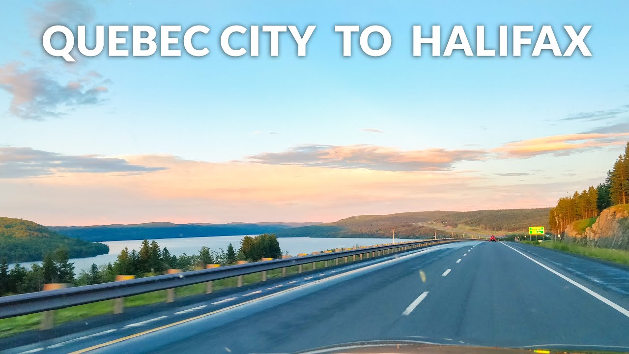 Quebec City to Halifax - Timelapse Drive 4K