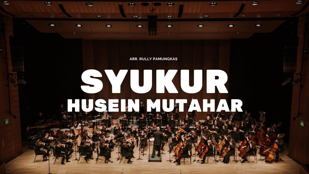 Syukur - Husein Mutahar | Indonesia Orchestra