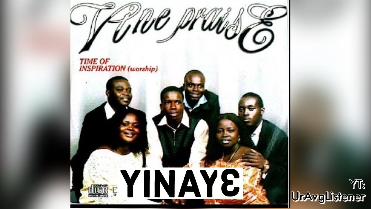 Vine Praise - Yinaye