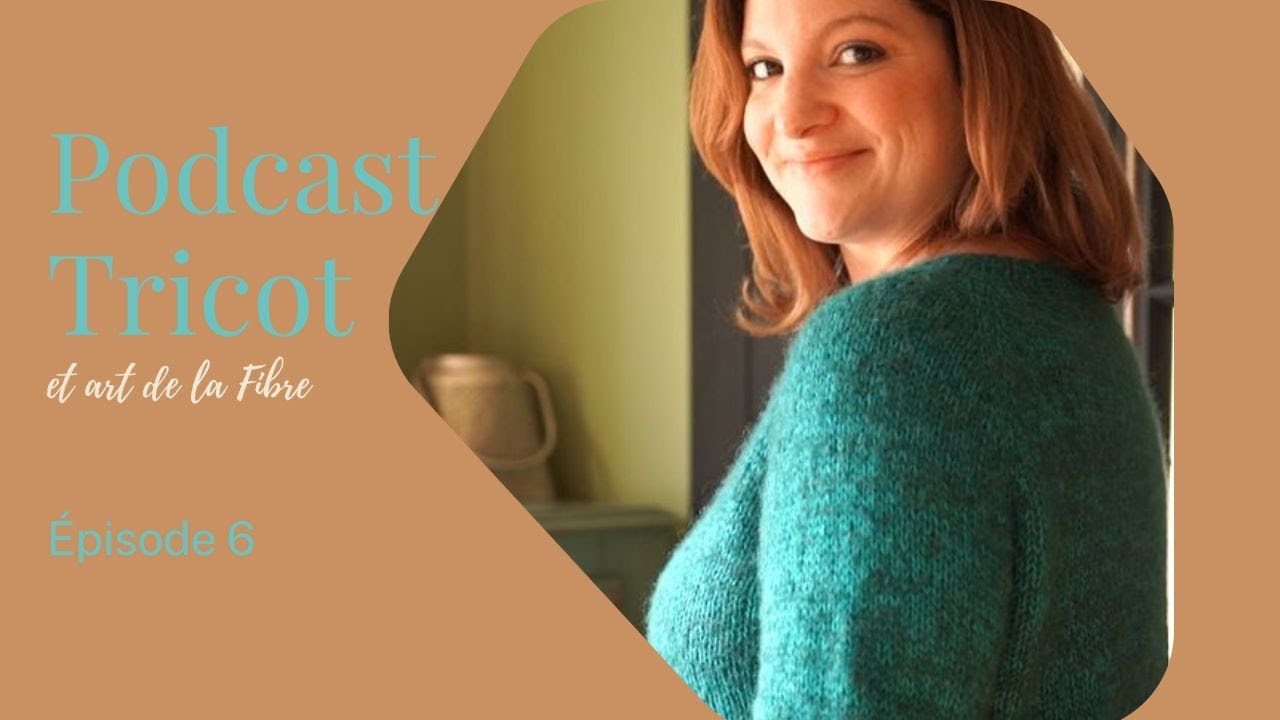 Podcast tricot: Projets terminés et des nouveaux projets