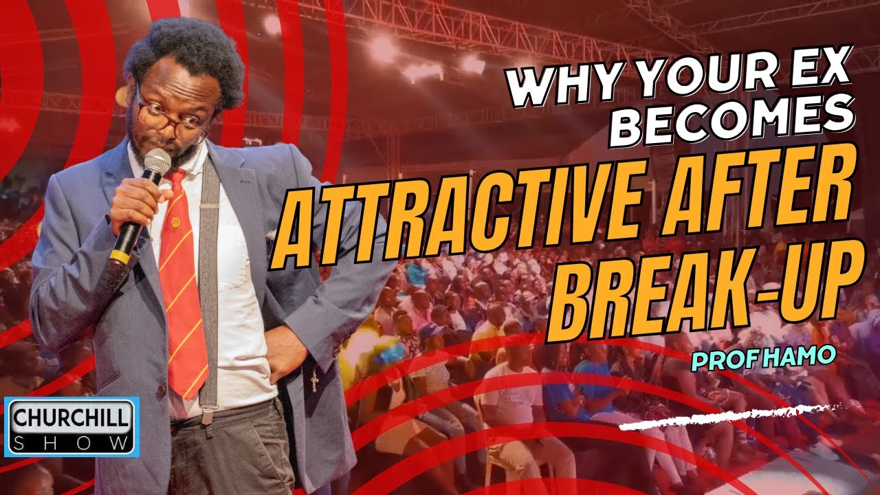 This is why your EX becomes attractive after you break-up|| Prof. Hamo