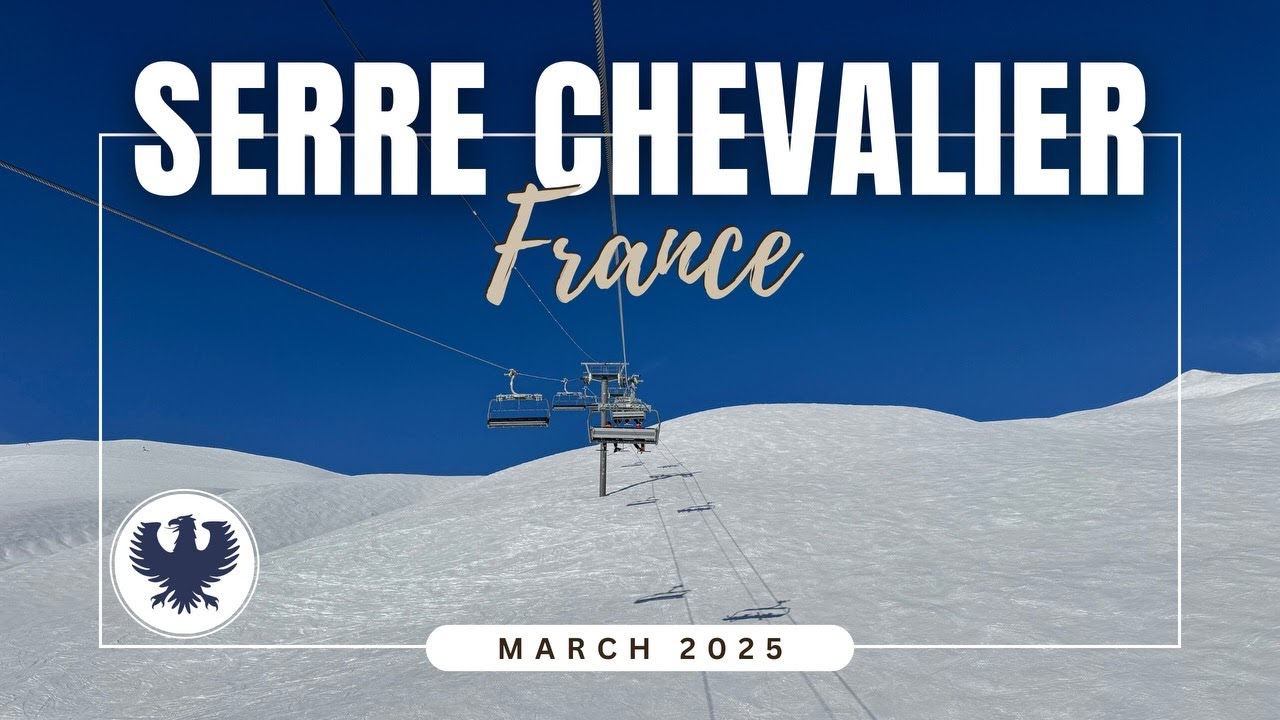 Serre Chevalier - March 2025