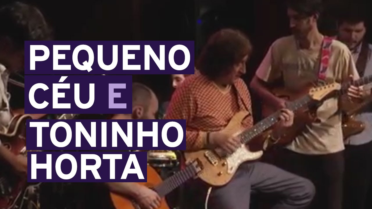 Pequeno C&eacute;u e Toninho Horta - Parte 2